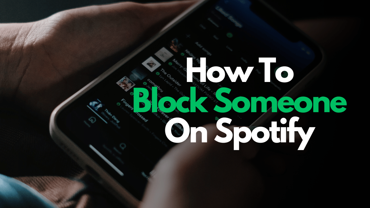 How To Block Someone On Spotify