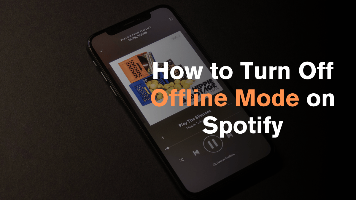 How to Turn Off Offline Mode on Spotify